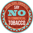 Oregon Tribal Communities | Say NO to Commercial Tobacco